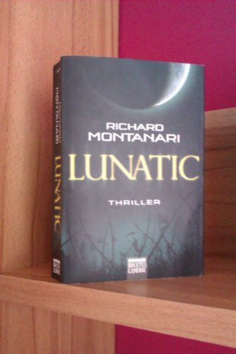 Meddekis, Karin Lunatic: Thriller (Allgemeine Reihe. Bastei Lübbe Taschenbücher)