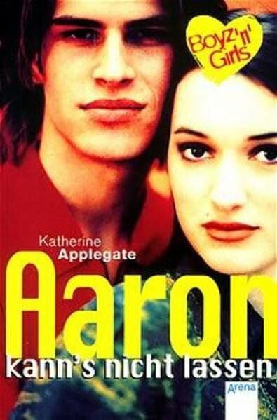 Eisold-Viebig, Angelika Aaron kann's nicht lassen: Mit Love-Message-Karte z. Ausschneiden u. Verschicken. (Boyz'n Girls)