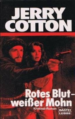 Jerry Cotton Rotes Blut - weisser Mohn (Jerry Cotton. Bastei Lübbe Taschenbücher)
