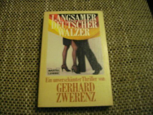Zwerenz, Gerhard Langsamer deutscher Walzer (Allgemeine Reihe. Bastei Lübbe Taschenbücher)
