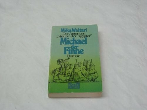 Waltari, Mika Michael, der Finne (Allgemeine Reihe. Bastei Lübbe Taschenbücher)