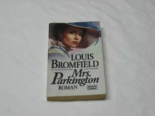 Bromfield, Louis Mrs. Parkington (Allgemeine Reihe. Bastei Lübbe Taschenbücher)