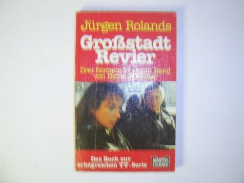Müller, H W Jürgen Rolands Grossstadtrevier (Allgemeine Reihe. Bastei Lübbe Taschenbücher)