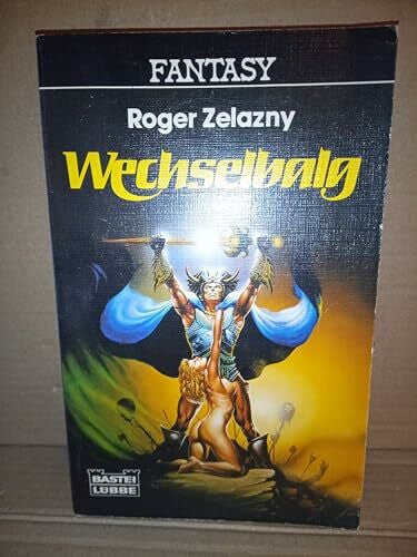 Zelazny, Roger Wechselbalg (Fantasy. Bastei Lübbe Taschenbücher)