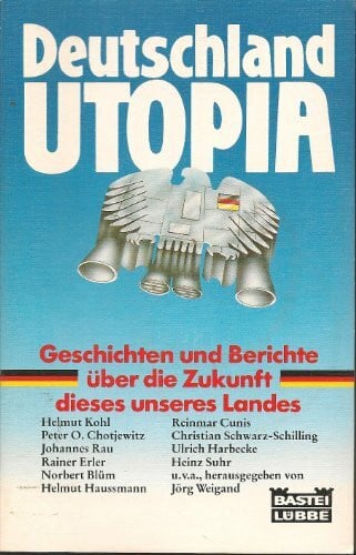 Weigand, Jörg Deutschland Utopia