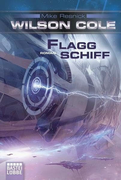 Resnick, Mike Wilson Cole 5: Flaggschiff
