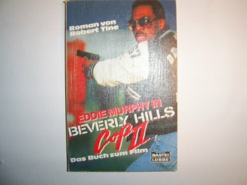 Tine, Robert Beverly Hills Cop II (Allgemeine Reihe. Bastei Lübbe Taschenbücher)