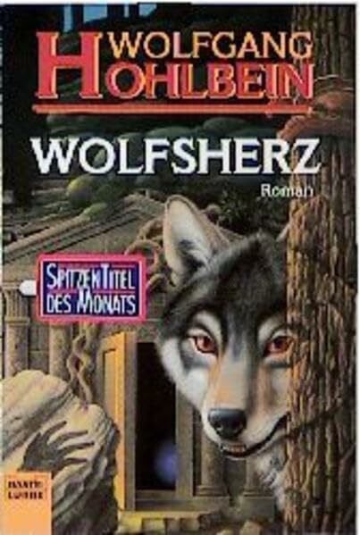 Hohlbein, Wolfgang Wolfsherz: Roman (Allgemeine Reihe. Bastei Lübbe Taschenbücher)