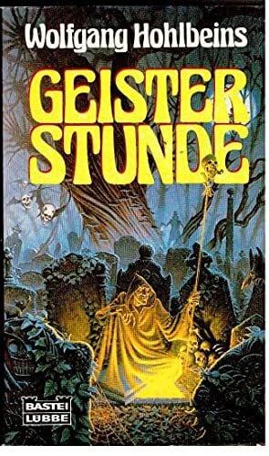 Hohlbein, Wolfgang Geisterstunde (Allgemeine Reihe. Bastei Lübbe Taschenbücher)