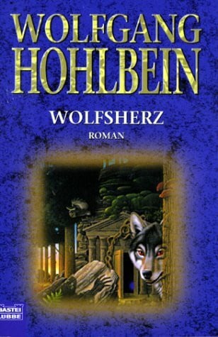 Hohlbein, Wolfgang Wolfsherz (Allgemeine Reihe. Bastei Lübbe Taschenbücher)