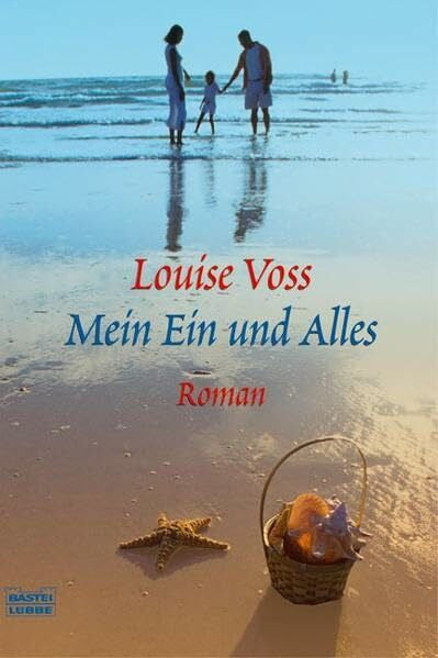 Schulte, Sabine Mein Ein und Alles (Allgemeine Reihe. Bastei Lübbe Taschenbücher)