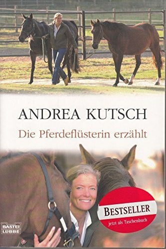 Kutsch, Andrea Die Pferdeflüsterin erzählt: Geschichten