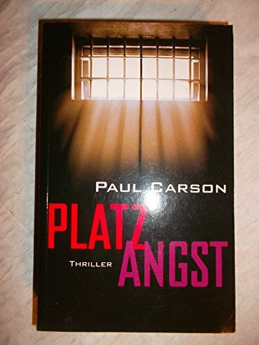 Carson, Paul Platzangst (Allgemeine Reihe. Bastei Lübbe Taschenbücher)