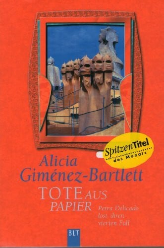 Giménez-Bartlett, Alicia Tote aus Papier: Petra Delicado löst ihren vierten Fall (BLT. Bastei Lübbe Taschenbücher)