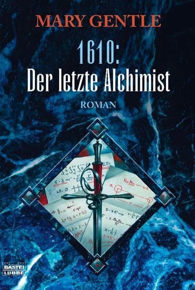 Gentle, Mary 1610: Der letzte Alchimist