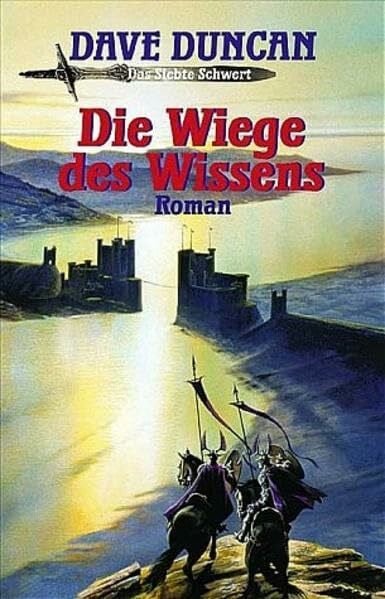 Angela Koonen Die Wiege des Wissens: Das siebte Schwert, Bd. 2 (Fantasy. Bastei Lübbe Taschenbücher)