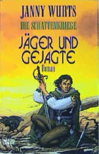 Wurts, Janny Jäger und Gejagte. Die Schattenkrieger, Bd. 2