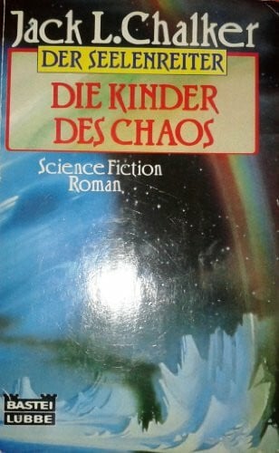 Marcel Bieger Die Kinder des Chaos. Der Seelenreiter 05.