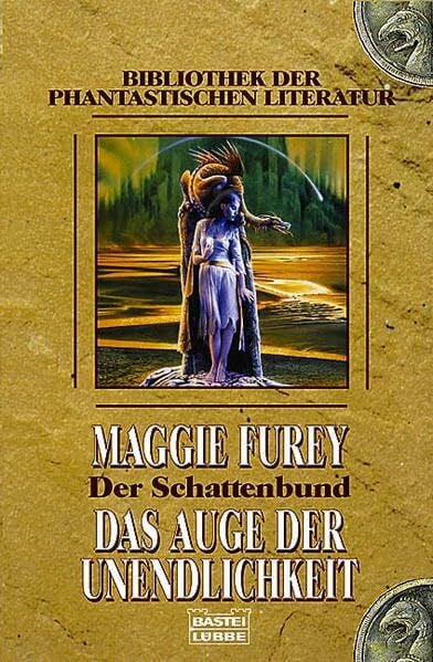 Angela Koonen Das Auge der Unendlichkeit: Der Schattenbund, Bd. 3 (Bibliothek der Phantastischen Literatur. Bastei Lübbe Taschenbücher)