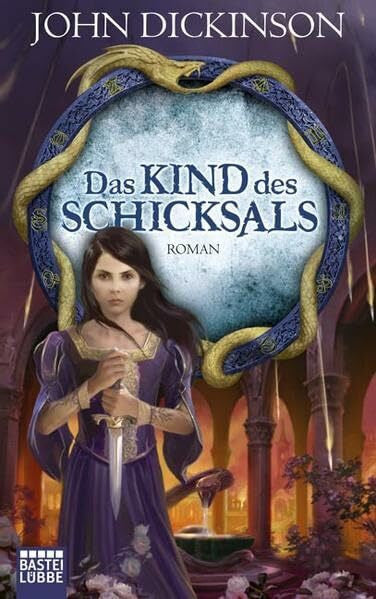 Dickinson, John Das Kind des Schicksals: Roman