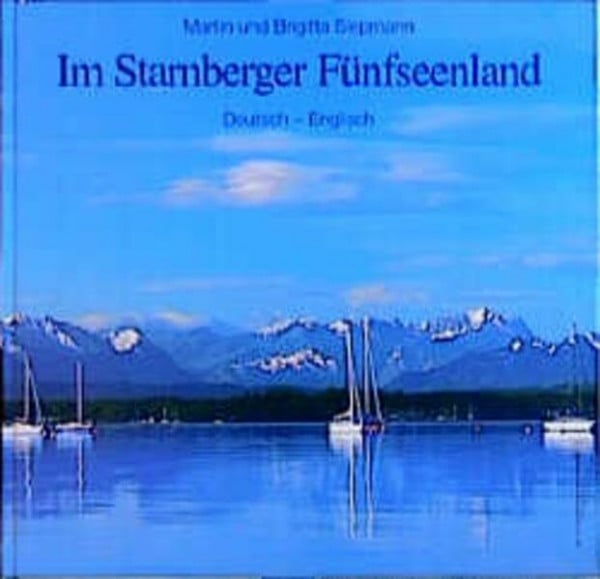 Siepmann, Brigitta Im Starnberger Fünfseenland: Dtsch.-Engl..