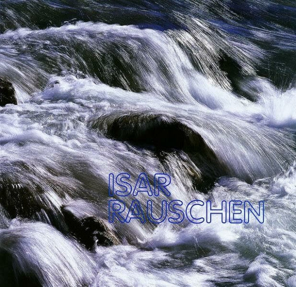 Siepmann, Martin Isar-Rauschen: Von der Quelle bis München