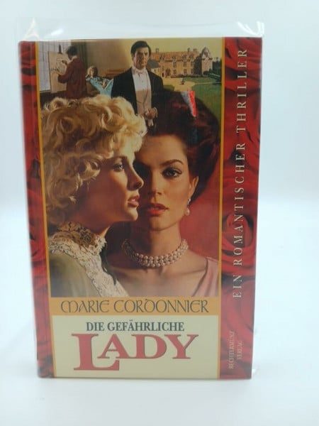 Cordonnier, Marie Die gefhrliche Lady - Ein romantischer Thriller [Gebundene Ausgabe]