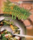 Ilies, Angelika Köstliches aus dem Wok