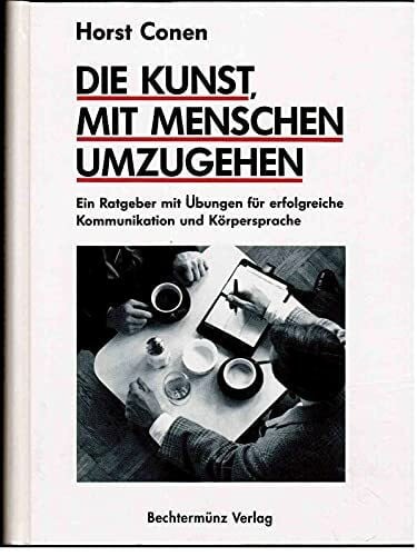 Conen, Horst Die Kunst, mit Menschen umzugehen. Sonderausgabe