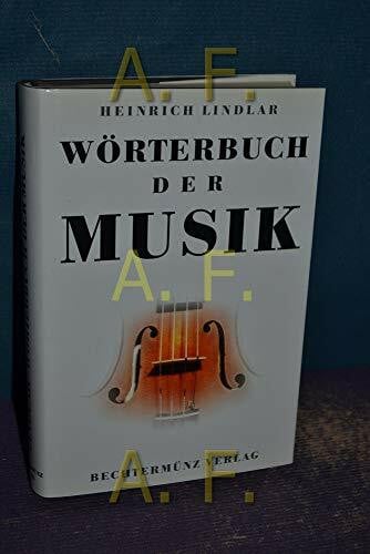 Lindlar, Heinrich. Wörterbuch der Musik.