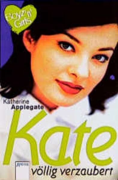 Eisold-Viebig, Angelika Kate, völlig verzaubert: Aus d. Amerikan. v Angelika Eisold-Viebig. Mit Love-Message-Karte z. Ausschneiden u. Verschicken. (Boyz'n Girls)