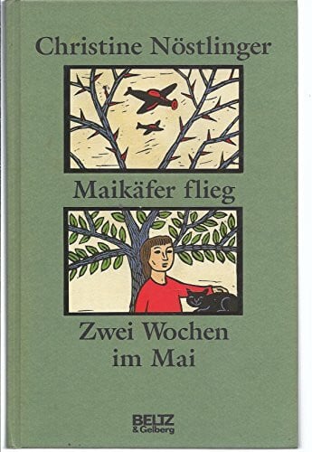 Nöstlinger, Christine Maikäfer flieg /Zwei Wochen im Mai (Beltz & Gelberg)