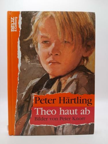 Knorr, Peter Theo haut ab / Roman für Kinder: Theo haut ab (Beltz & Gelberg)