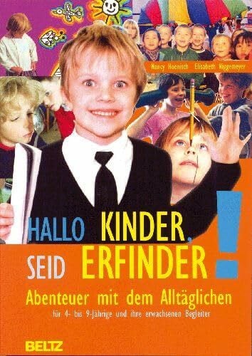 Niggemeyer, Elisabeth Hallo Kinder, seid Erfinder!: Abenteuer mit dem Alltäglichen