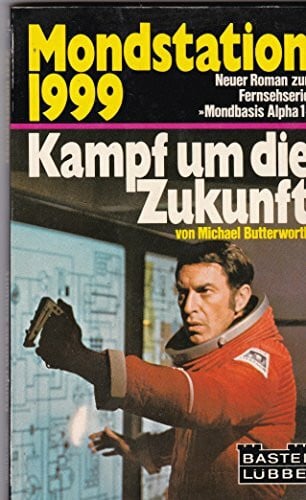 Butterworth, Michael Mondstation 1999: Kampf um die Zukunft