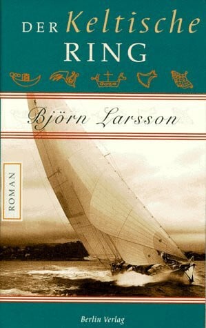 Björn Larsson Der Keltische Ring