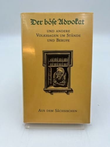 Nachtigal, Walter / Dietmar Werner (Hg.) Der böse Advokat und andere Volkssagen um Stände und Berufe aus dem Sächsischen. Ill. von Erhart Bauch. [Hrsg. von Walter Nachtigall u. Dietmar Werner]