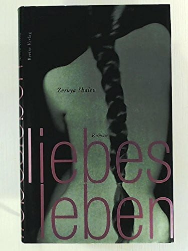 Pressler, Mirjam Liebesleben: Roman: Roman. Ausgezeichnet mit dem Golden-Book-Preis