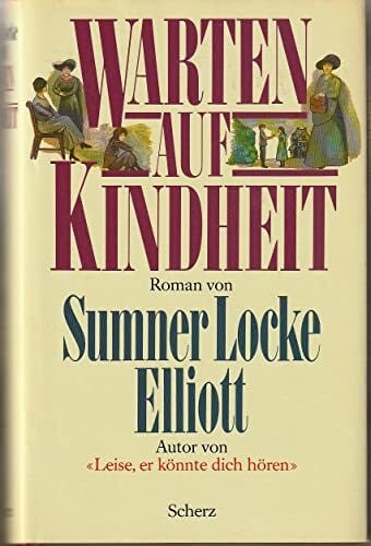 Elliott, Sumner Locke Warten auf Kindheit