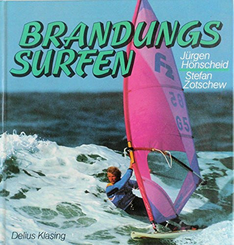 Hönscheid Jürgen und Stefan Zotschew Brandungssurfen