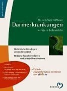 Autor / Titel: Hoffbauer, Gabi Darmerkrankungen wirksam behandeln. Medizinische Grundlagen verständlich erklärt. Wirksame Naturheilverfahren und Selbsthilfemaßnahmen.