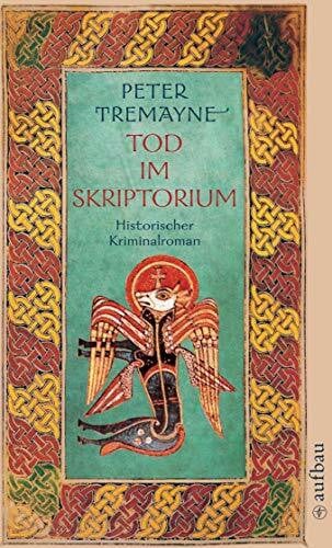 Baadke, Friedrich Tod im Skriptorium: Historischer Kriminalroman (Schwester Fidelma ermittelt, Band 3)