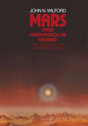 Khan, Shaukat Mars - Unser geheimnisvoller Nachbar: Vom antiken Mythos zur bemannten Mission