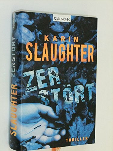 Slaughter, Karin Zerstört