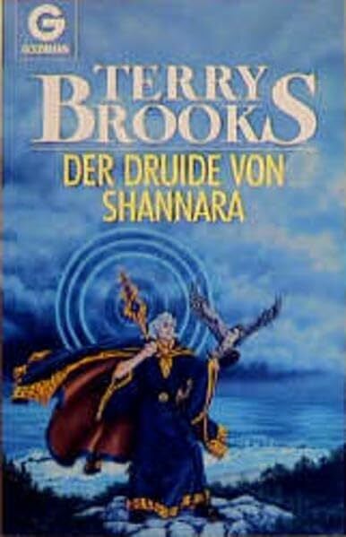 Brooks, Terry Der Druide von Shannara: Roman: Fantasy-Roman. Aus d. Amerikan. v. Mechthild Sandberg (BLA - Fantasy)