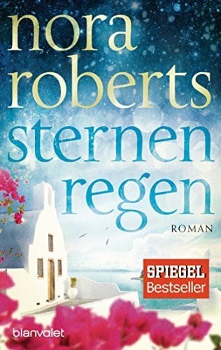 Roberts, Nora Sternenregen: Roman (Die Sternen-Trilogie, Band 1)