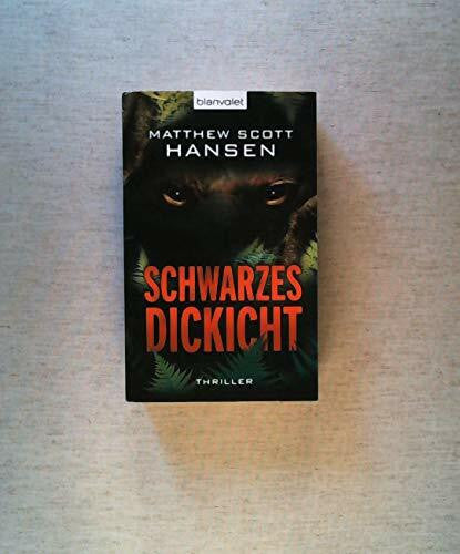 Andreas Kasprzak Schwarzes Dickicht: Thriller (BLA - Allgemeine Reihe)