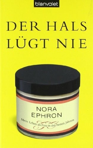 Krohm-Linke, Theda Der Hals lügt nie: Mein Leben als Frau in den besten Jahren
