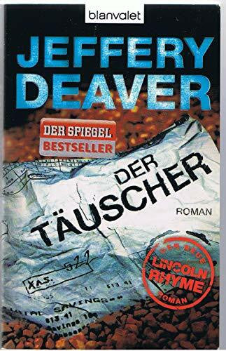 Haufschild, Thomas Der Täuscher (Lincoln-Rhyme-Thriller, Band 8)