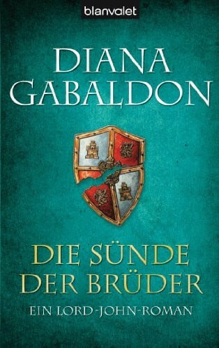 Barbara Schnell Die Sünde der Brüder: Ein Lord-John-Roman (Die Lord-John-Saga, Band 2)